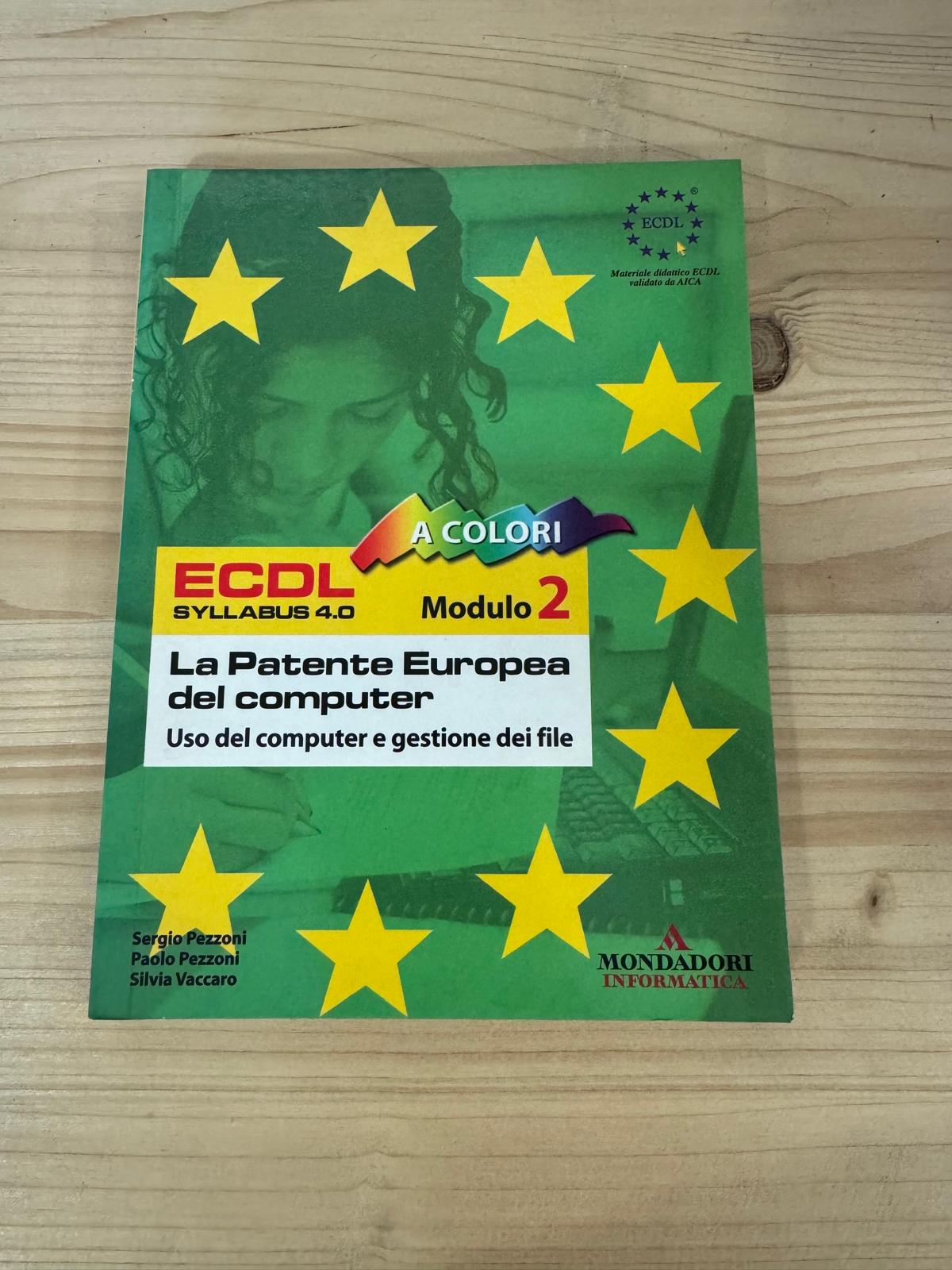 LA PATENTE EUROPEA MOD.2 - S. Pezzoni, P. Pezzoni, S. Vaccaro - MONDADORI